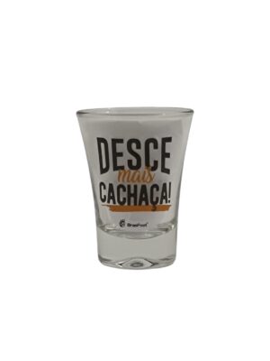 Copo Dose Individual - Desce Mais Cachaça